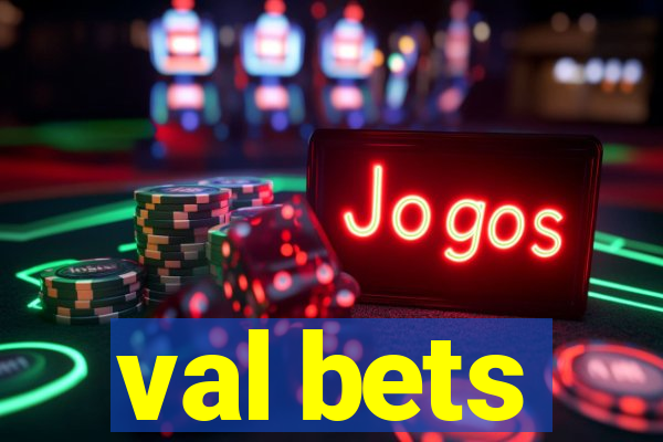 val bets